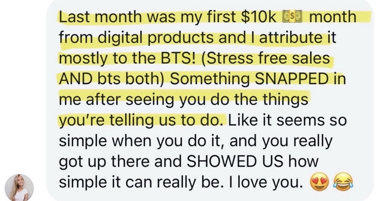 Student message: Last month was my first $10k month from digital products